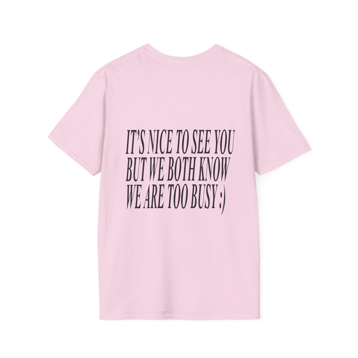 nice to see you t-shirt