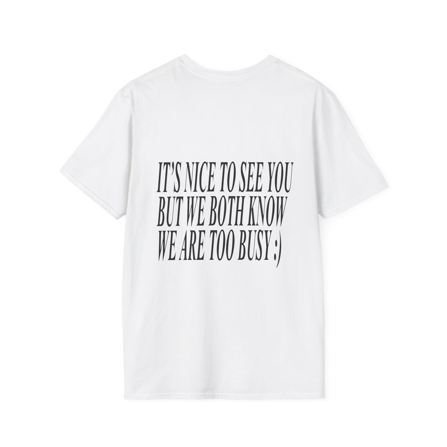 nice to see you t-shirt