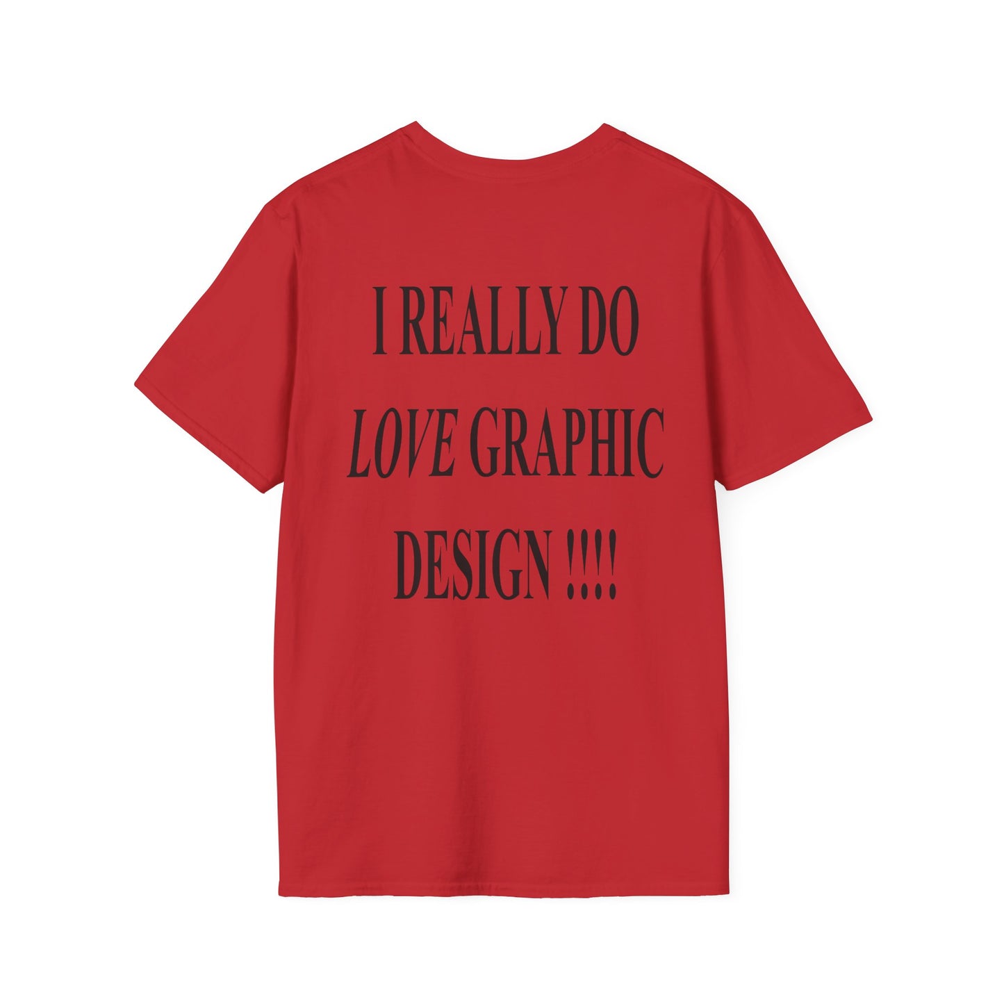 love graphic design t-shirt
