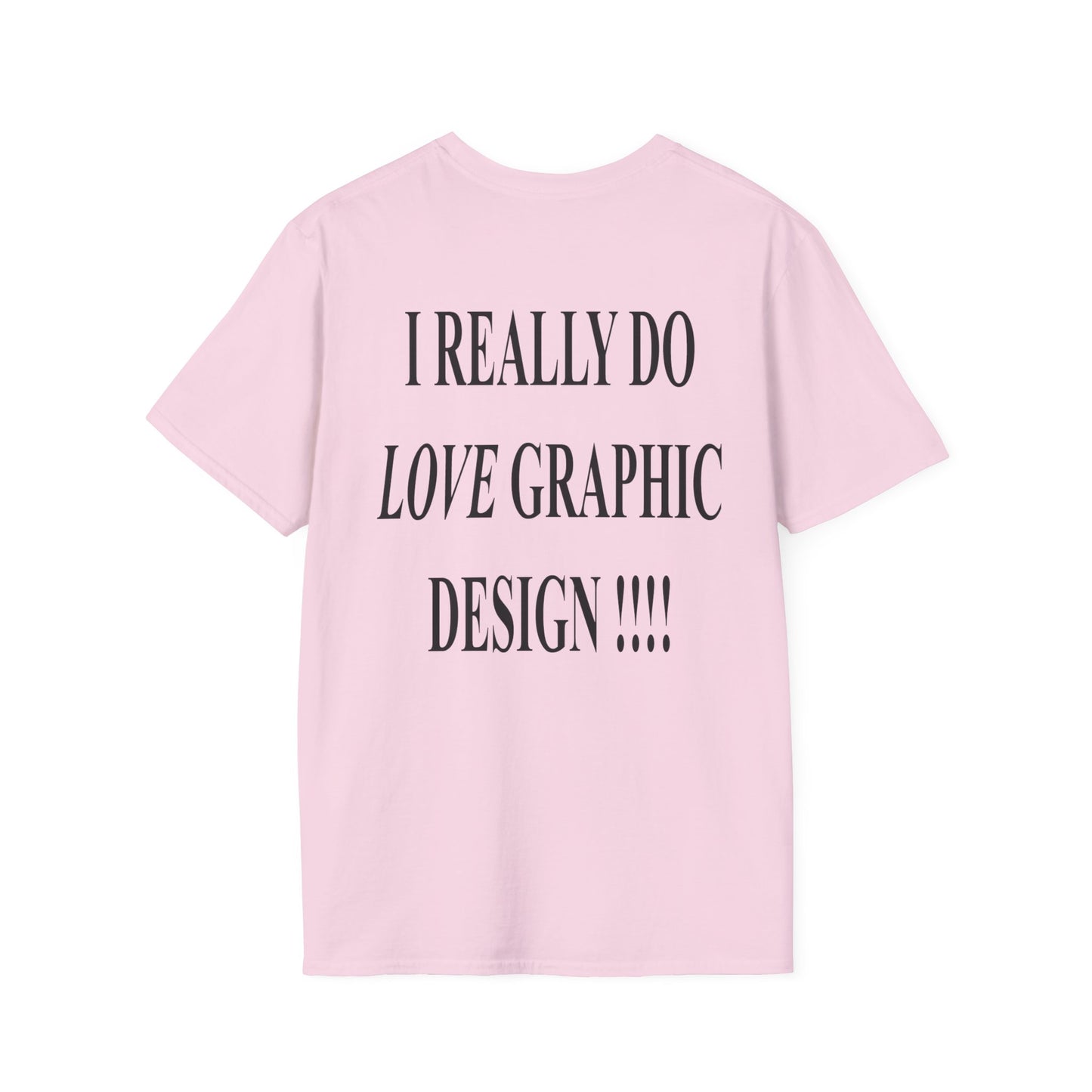 love graphic design t-shirt