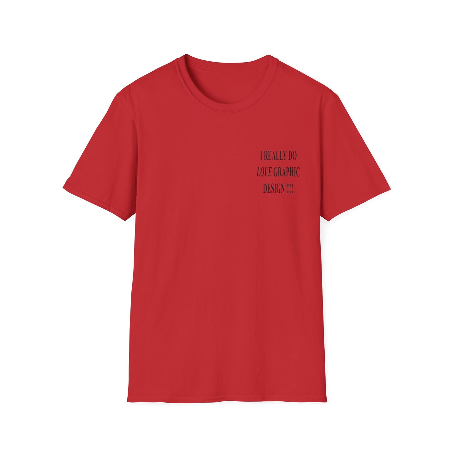love graphic design t-shirt