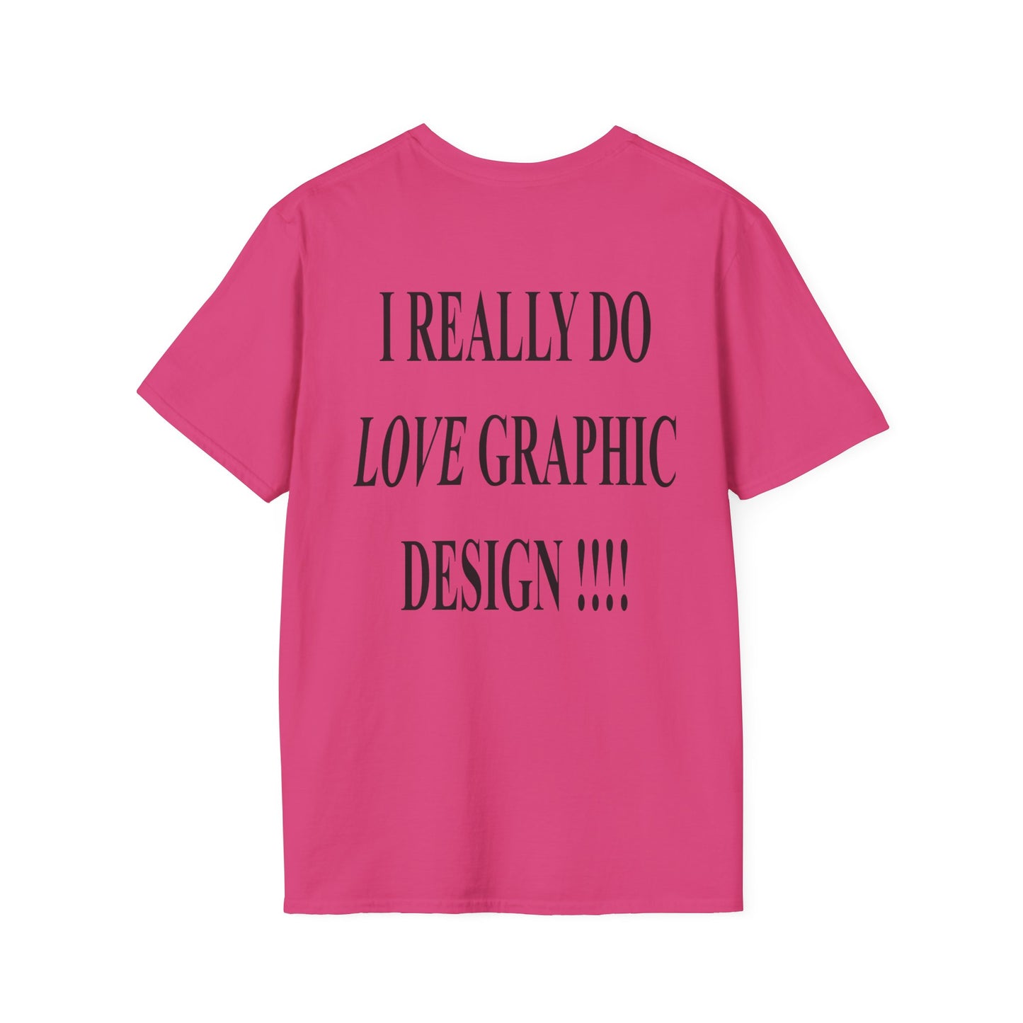 love graphic design t-shirt