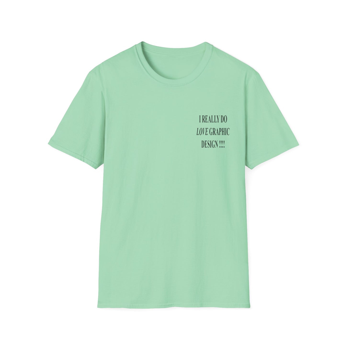 love graphic design t-shirt