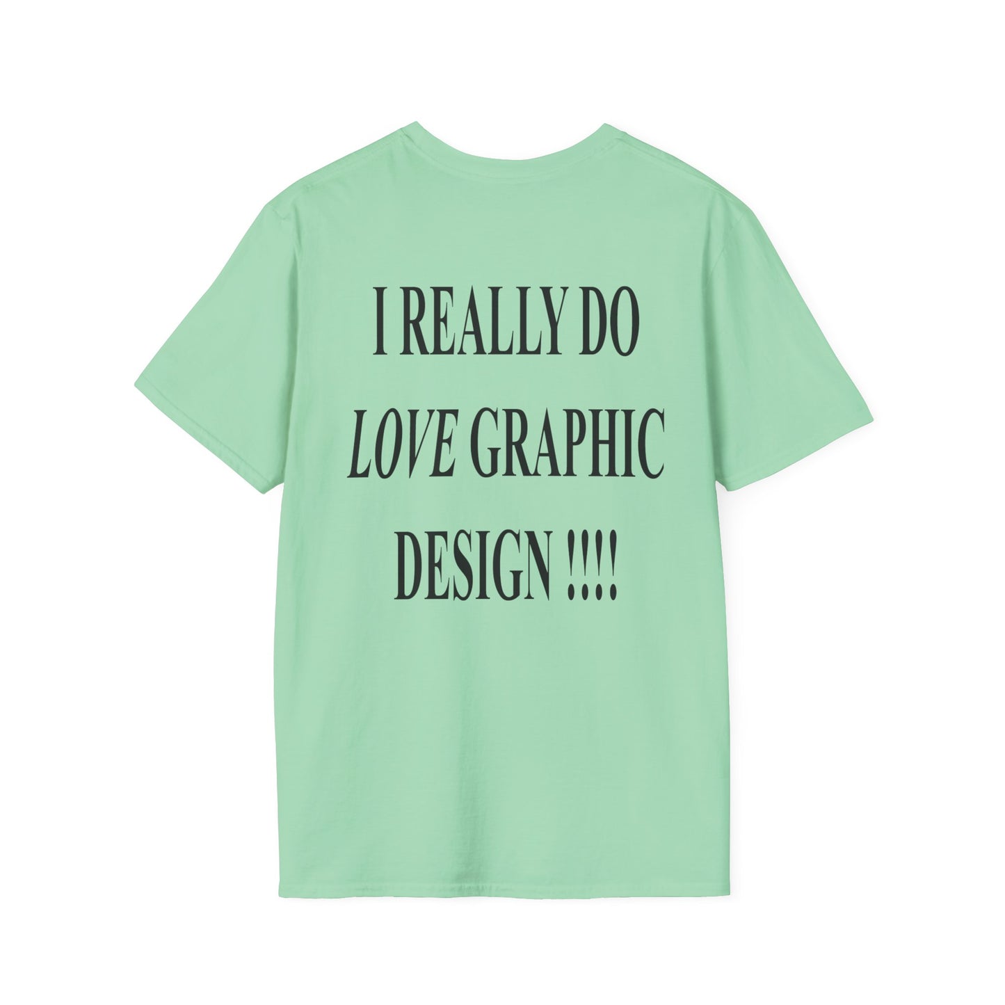 love graphic design t-shirt