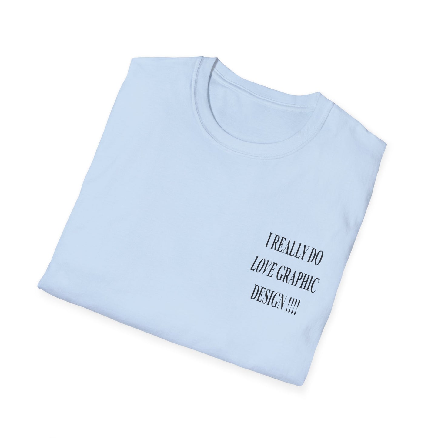 love graphic design t-shirt