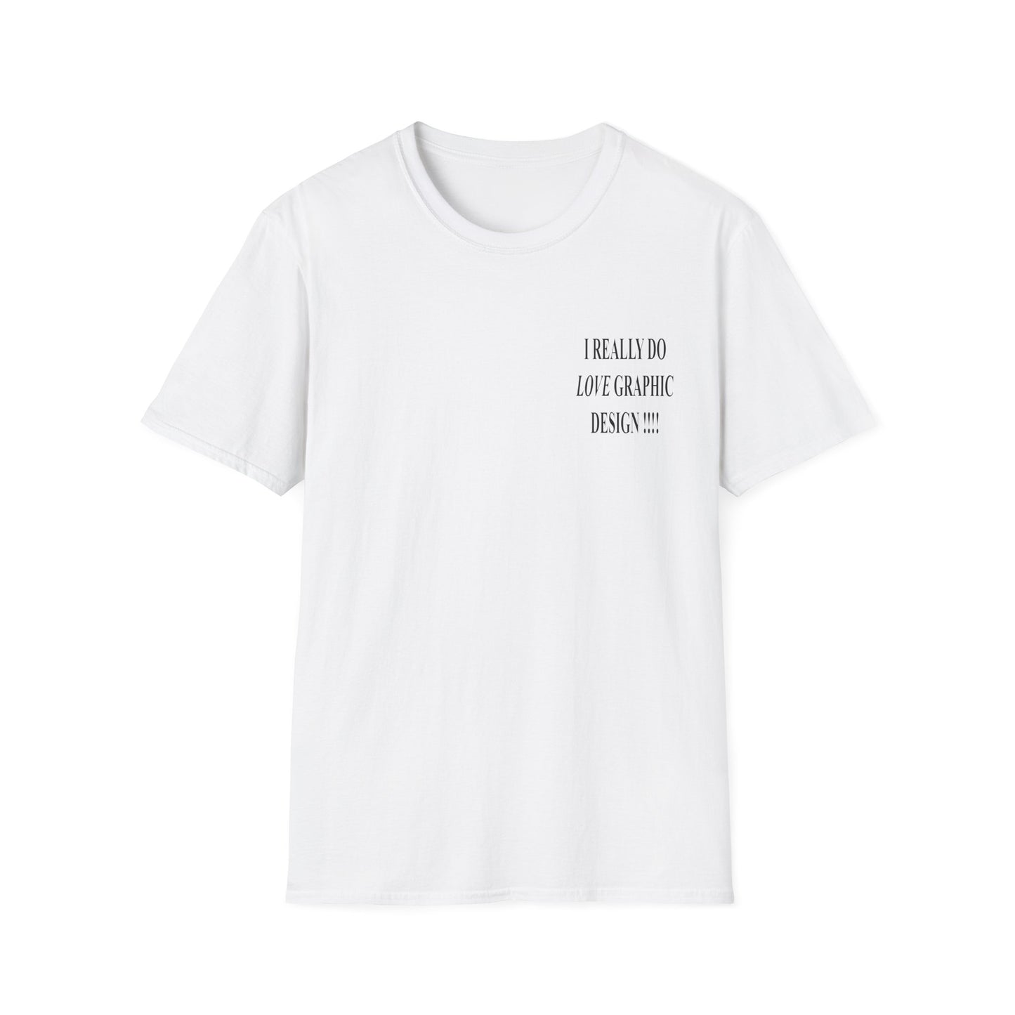 love graphic design t-shirt