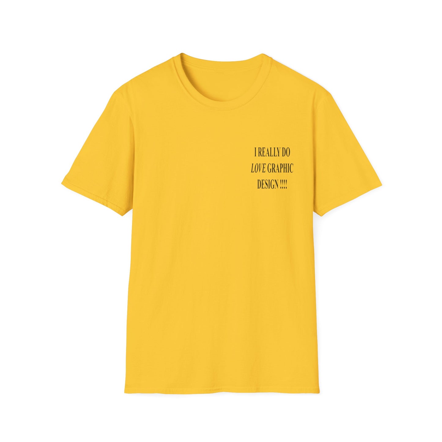 love graphic design t-shirt