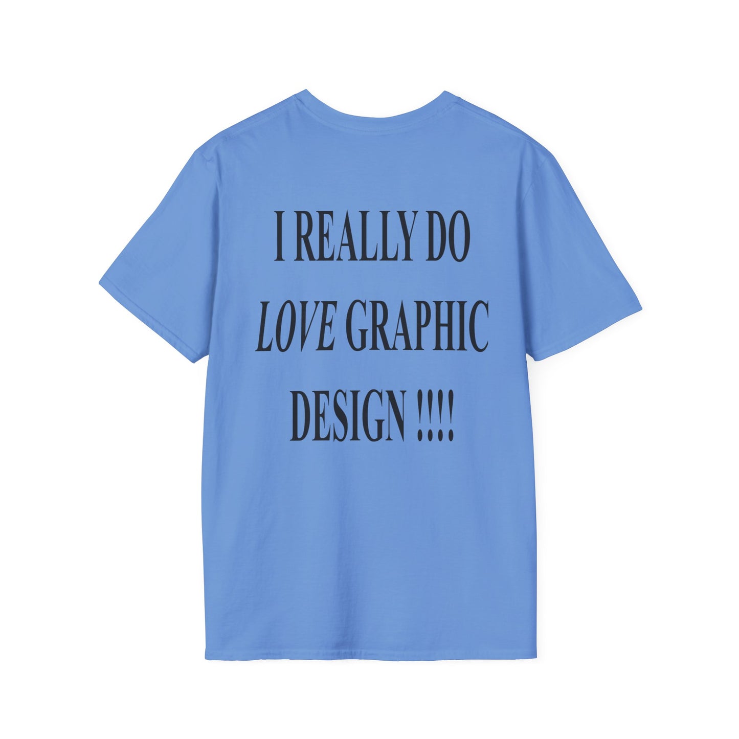 love graphic design t-shirt