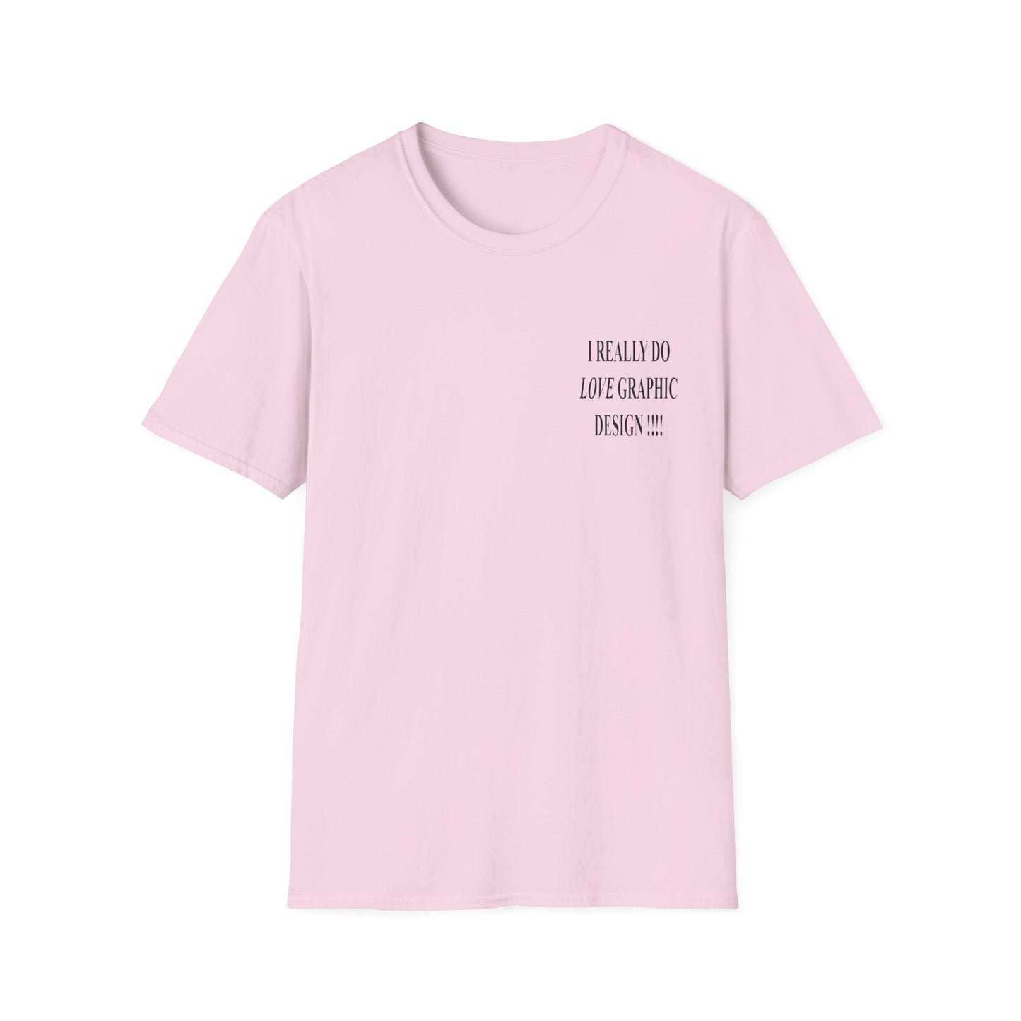 love graphic design t-shirt